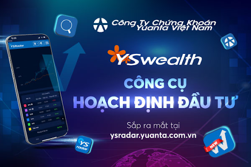 Yuanta Việt Nam chính thức ra mắt quý nhà đầu tư Công cụ hoạch định đầu tư YSwealth 