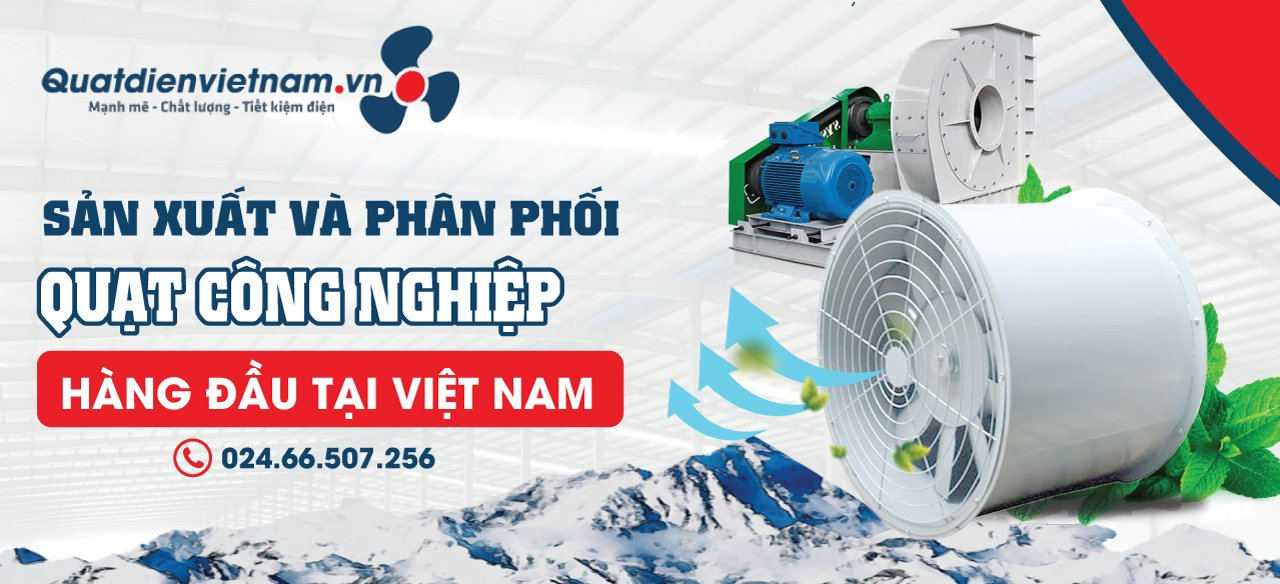 Những lý do nên chọn quạt ly tâm của Quạt Điện Việt Nam