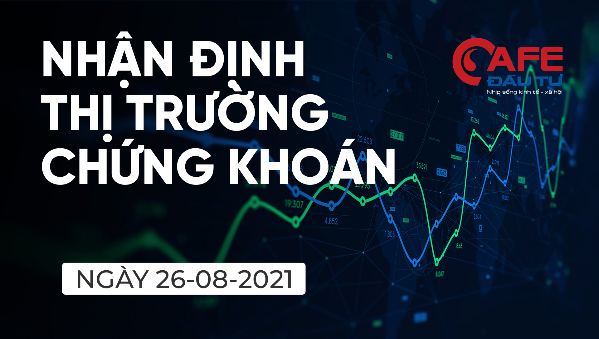 Nhận định thị trường chứng khoán ngày 26/8: VN-Index sẽ giảm điểm trở lại?