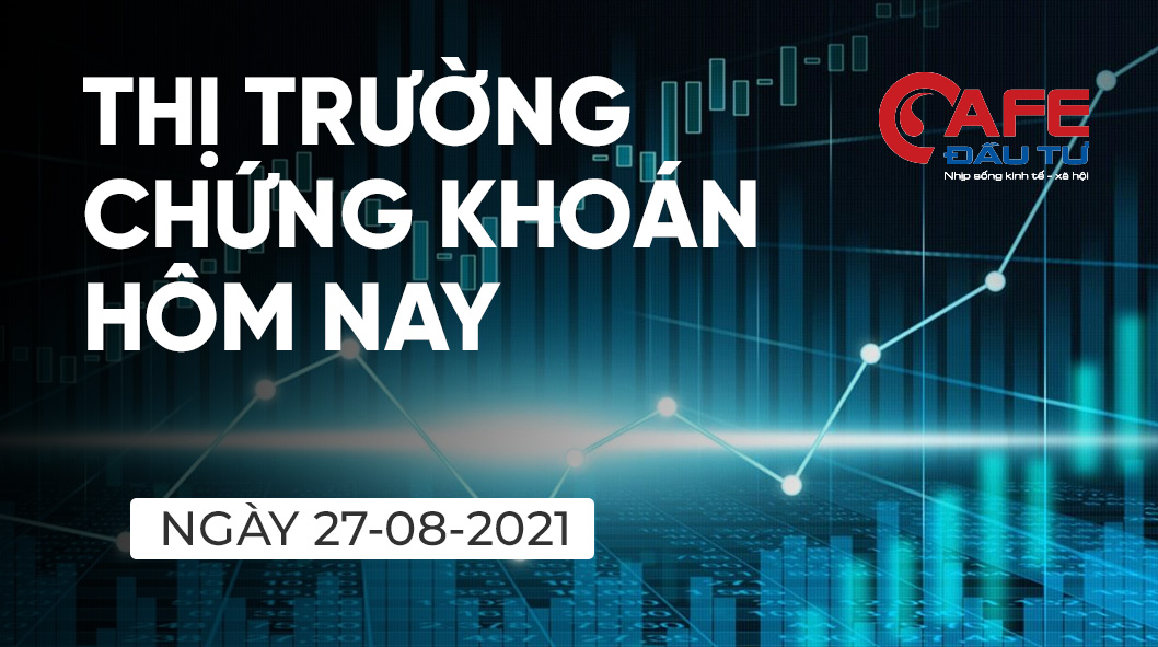 Chứng khoán hôm nay 27/8: Vn-Index chốt phiên tại 1.313 điểm