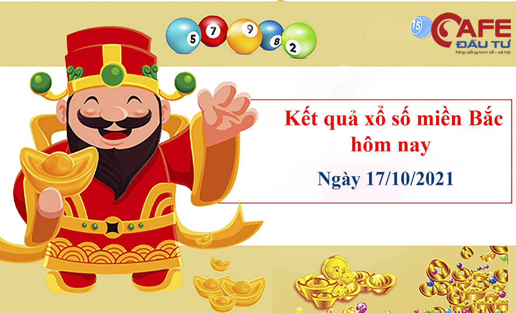 XSMB ngày 17/10: Kết quả xổ số miền Bắc hôm nay Chủ Nhật