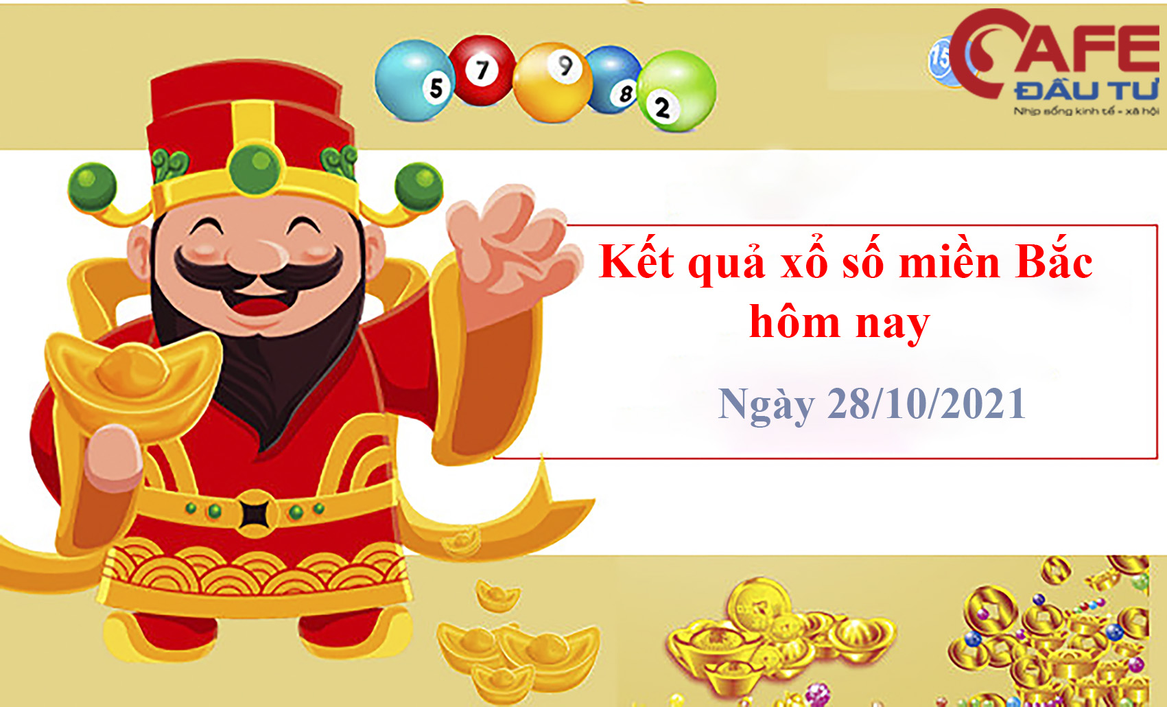XSMB ngày 28/10: Kết quả xổ số miền Bắc hôm nay thứ Năm