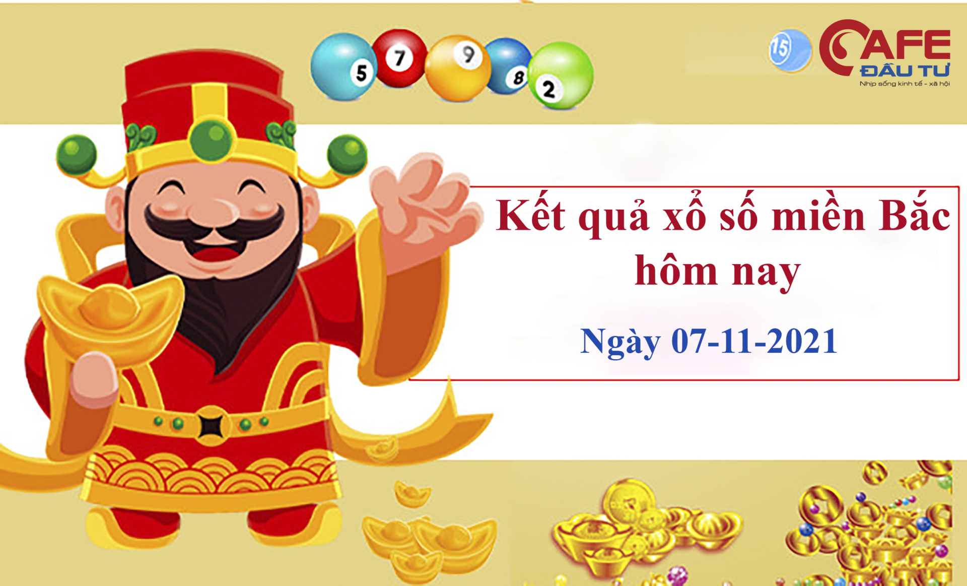 XSMB ngày 7/11: Kết quả xổ số miền Bắc hôm nay Chủ Nhật