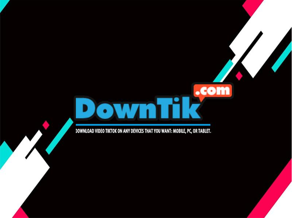2 cách download video TikTok at Downtik.com đơn giản
