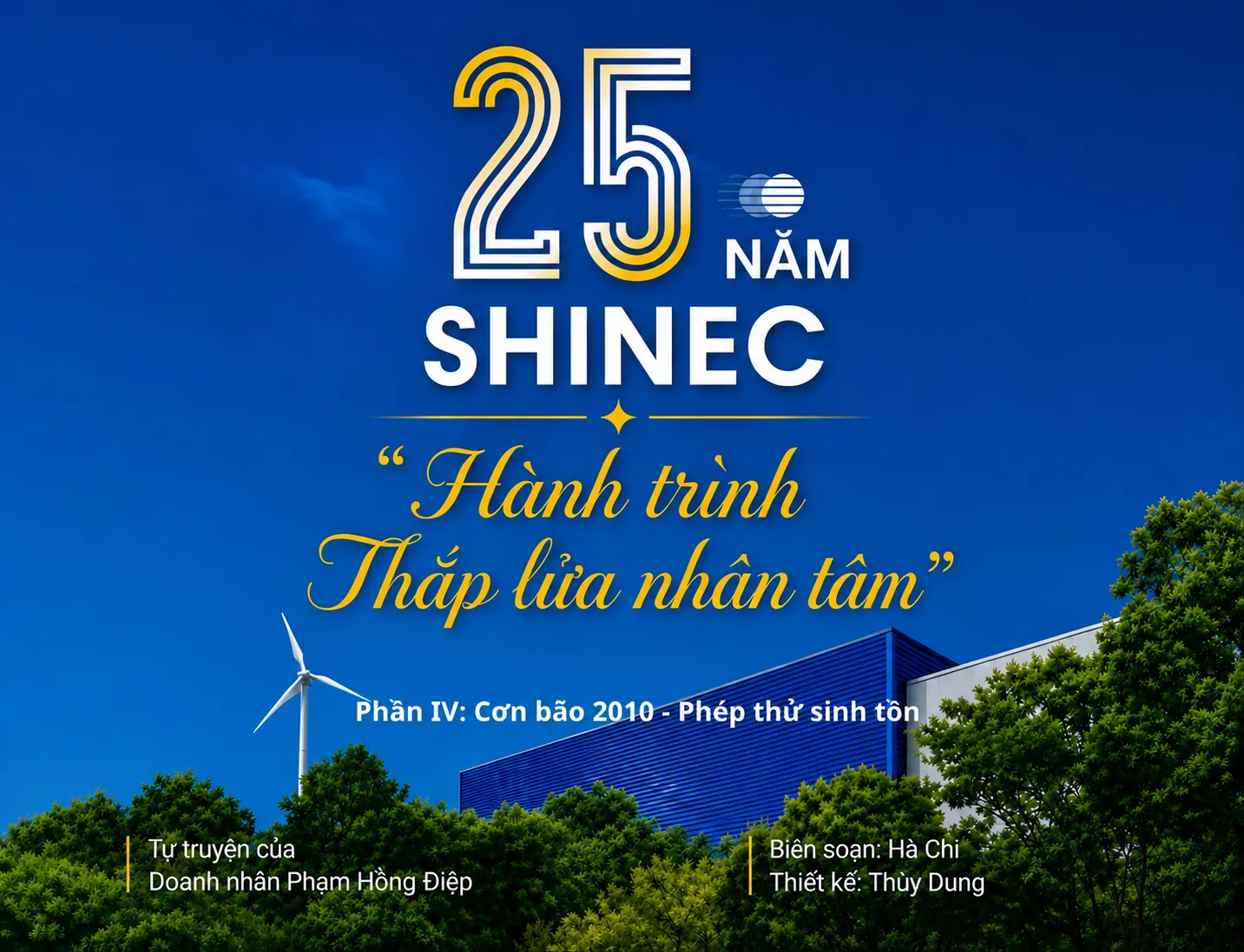 25 năm Shinec và hành trình thắp lửa nhân tâm - Phần IV: Cơn bão 2010 - Phép thử sinh tồn