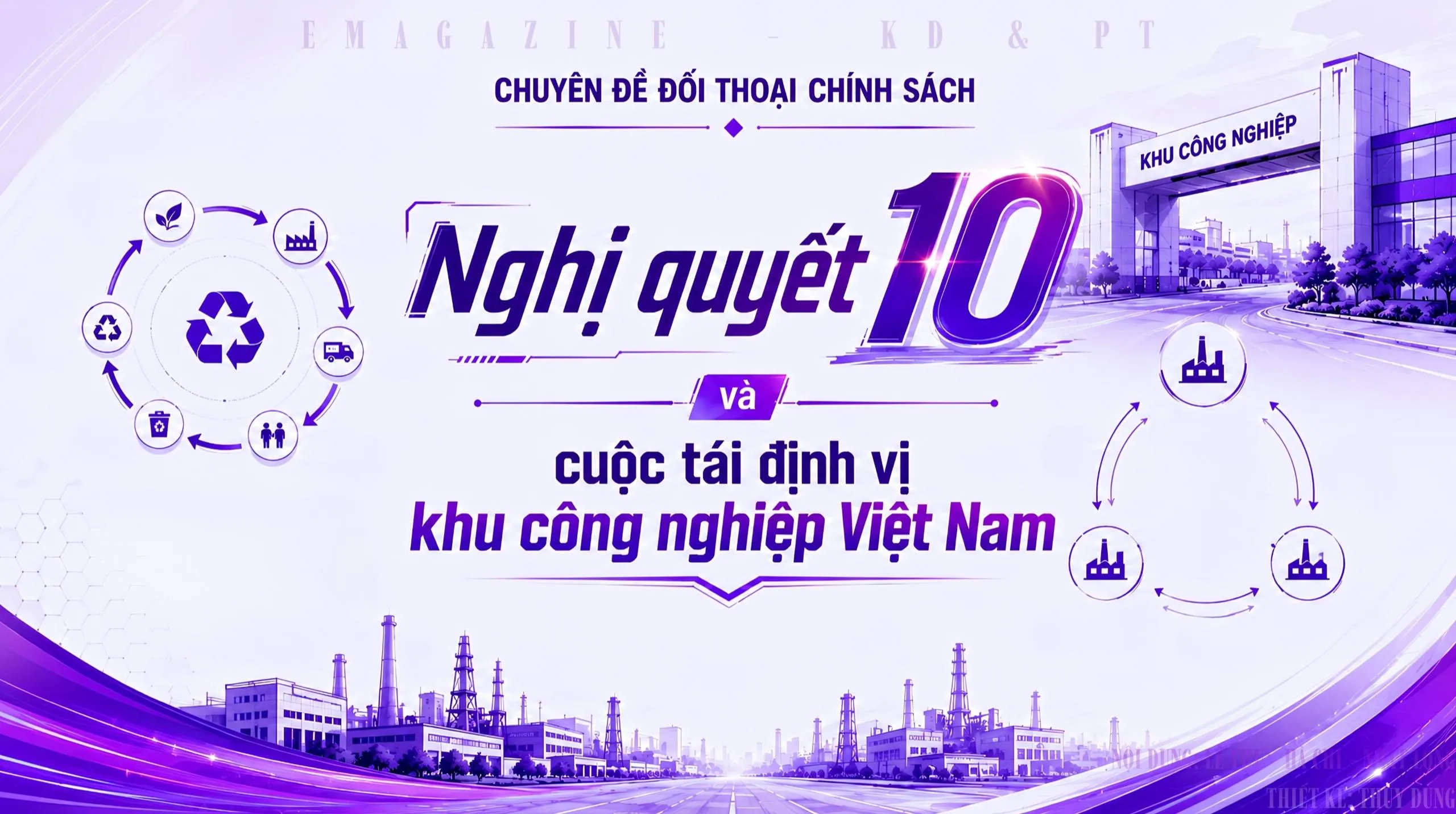 Nghị quyết 10 và cuộc tái định vị khu công nghiệp Việt Nam - Bài 3: Bảy định hướng lớn cần hoàn thiện trong chính sách và thể chế khu công nghiệp