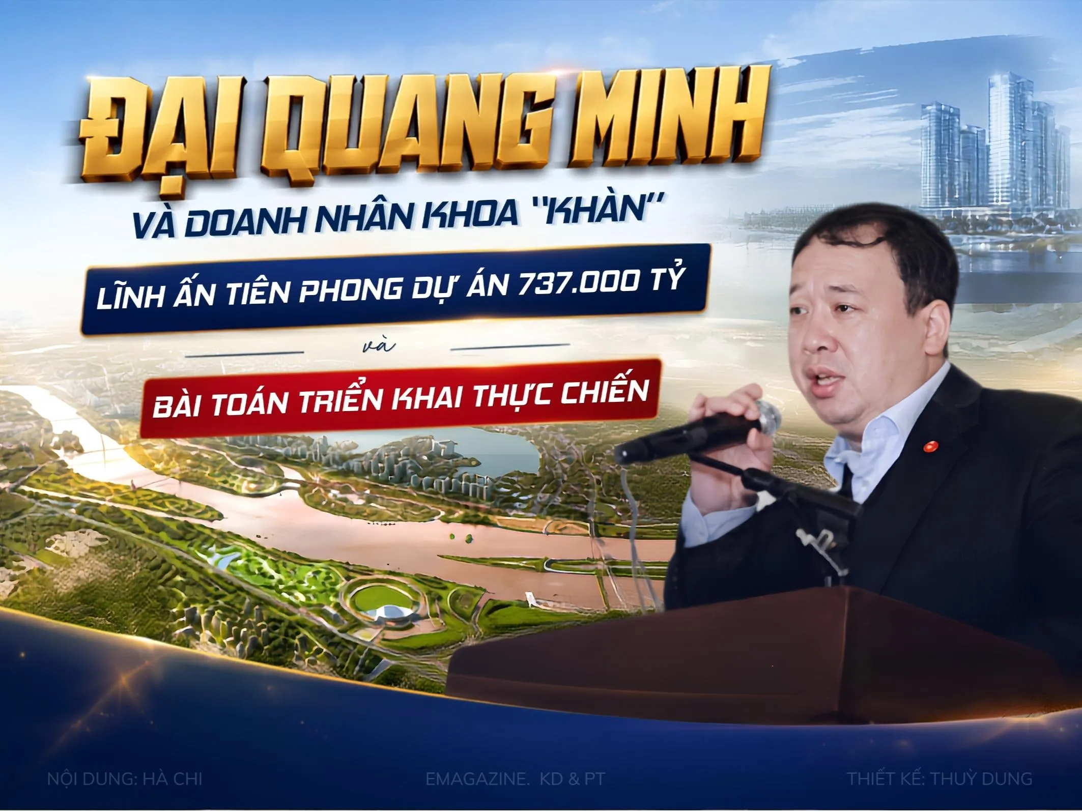 Đại Quang Minh và doanh nhân Khoa 'khàn': 'Lĩnh ấn tiên phong' dự án 737.000 tỷ và bài toán triển khai thực chất