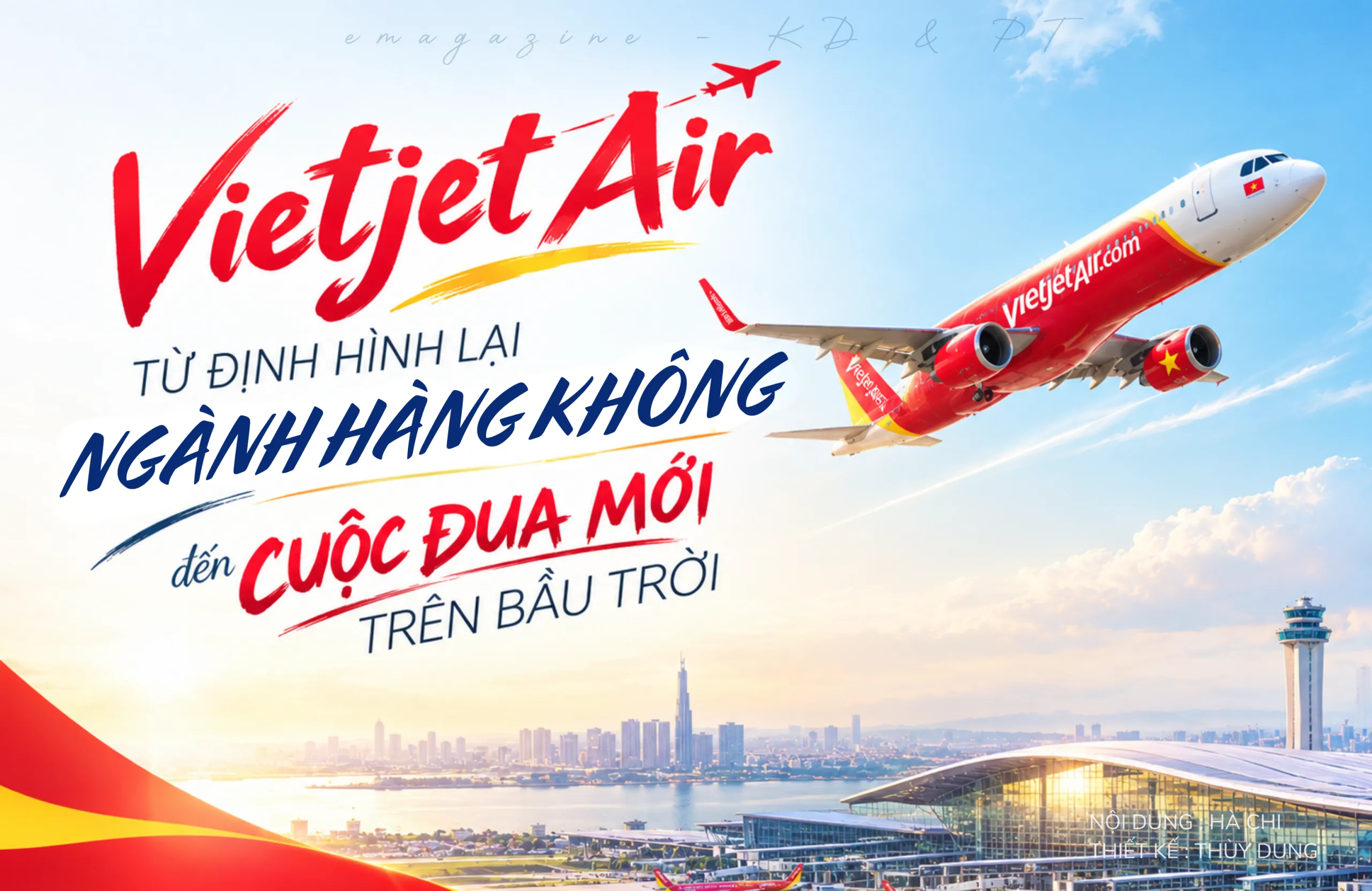 Vietjet Air – từ định hình lại ngành hàng không đến cuộc đua mới trên bầu trời