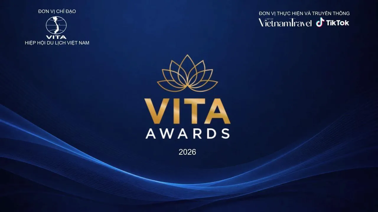 VITA Awards 2026 tôn vinh 106 tập thể, doanh nghiệp tiêu biểu của du lịch Việt Nam