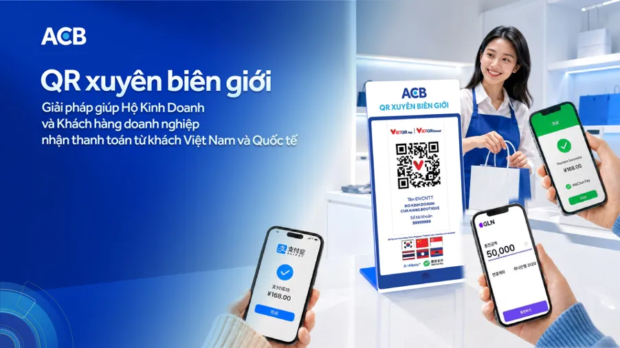 ACB mở rộng thanh toán QR xuyên biên giới tại 6 thị trường Châu Á