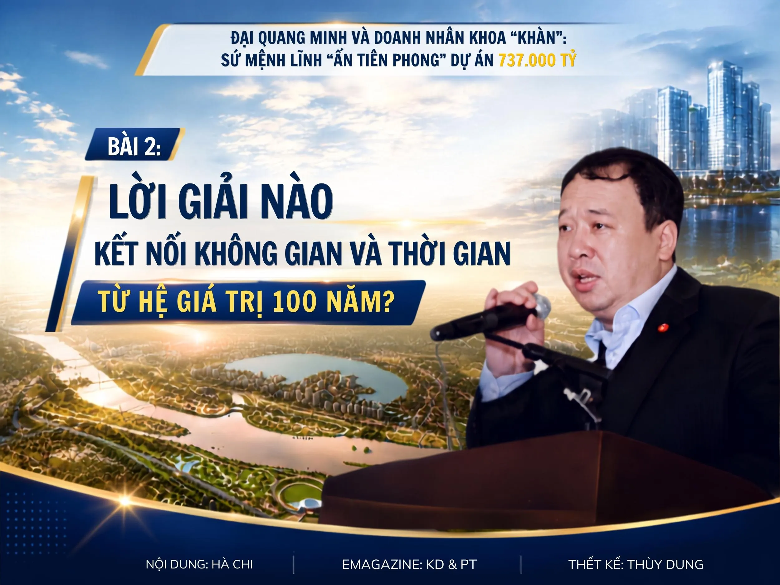 Bài 2: Lời giải nào kết nối không gian và thời gian từ hệ giá trị 100 năm?