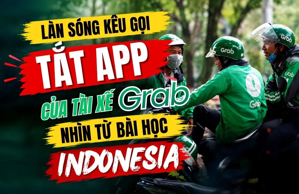 Làn sóng kêu gọi tắt app của tài xế Grab, nhìn từ bài học Indonesia