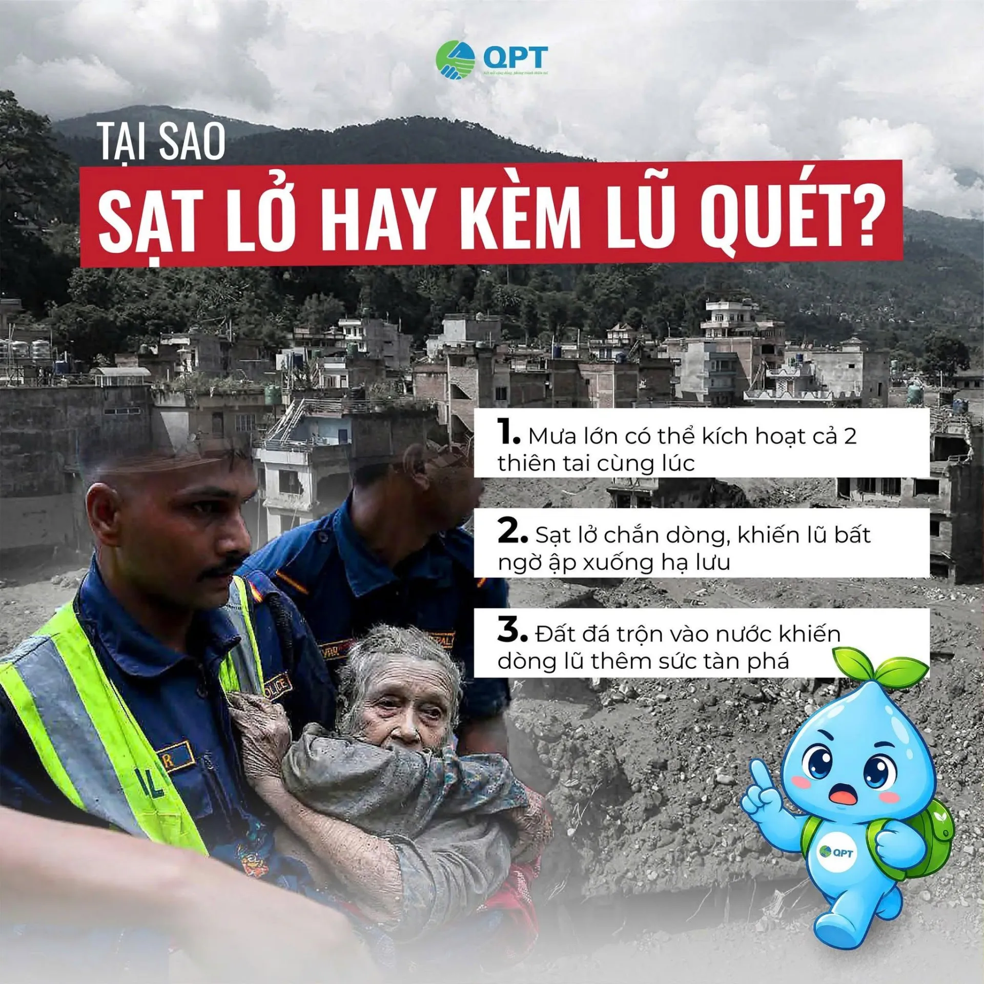 Vì sao sạt lở đất thường đi kèm lũ quét? Cơ chế và dấu hiệu cần cảnh giác