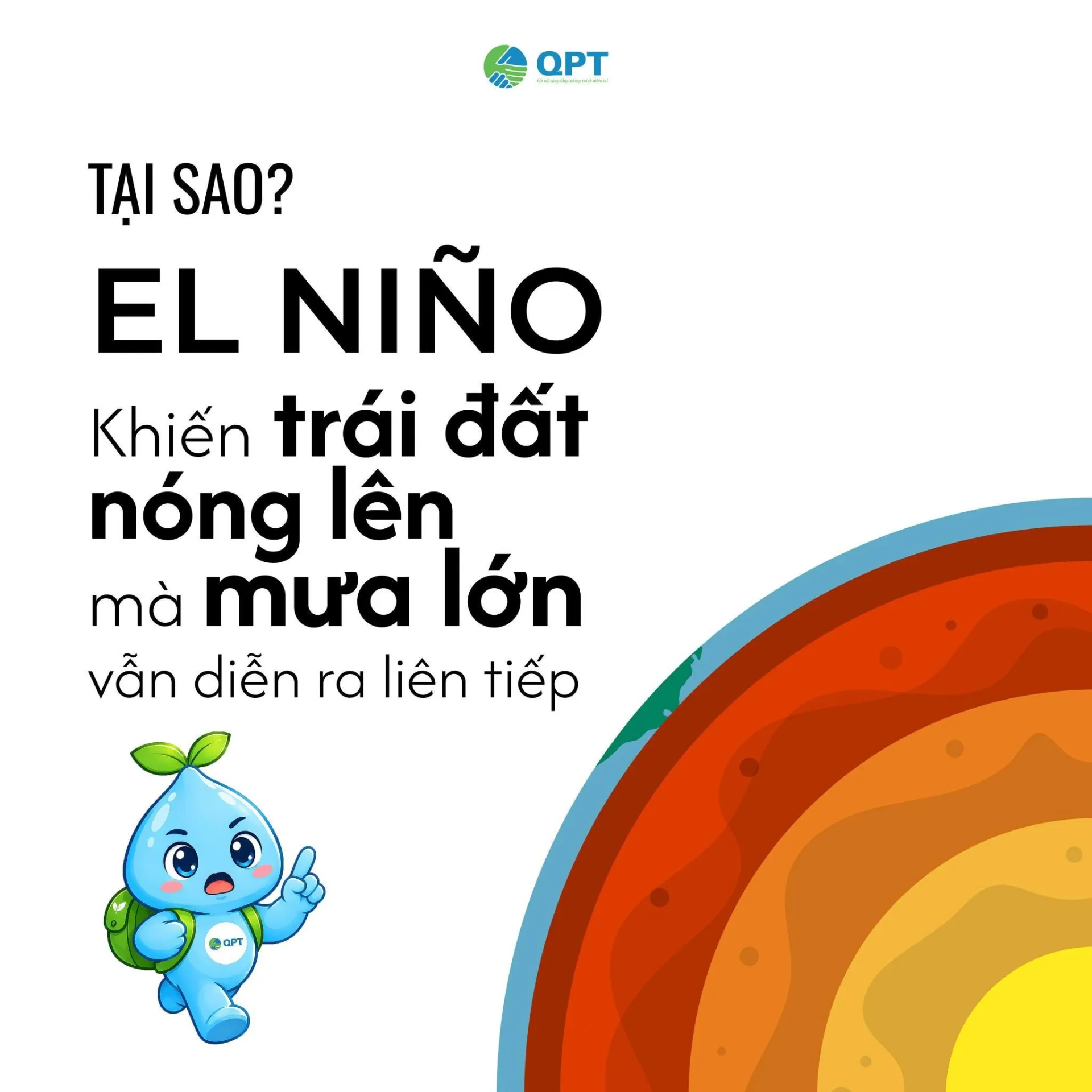 El Niño khiến Trái Đất nóng lên nhưng vì sao mưa lớn vẫn xảy ra liên tiếp?