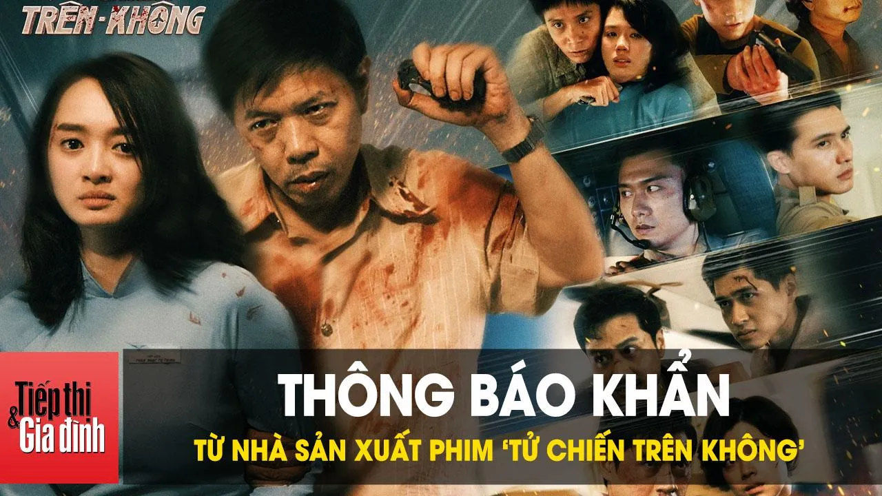 Nhà sản xuất phim ‘Tử chiến trên không’ ra thông báo khẩn