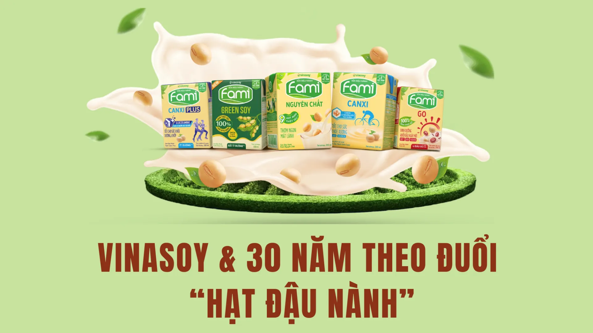 Đi ngược số đông gần 3 thập kỷ: Vinasoy làm nên thành công mà nhiều thương hiệu mơ ước