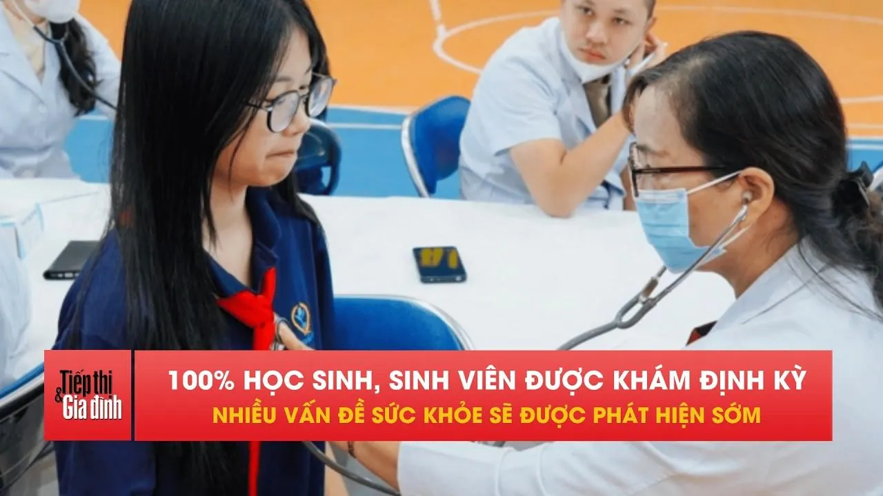 Từ năm 2026: Toàn bộ học sinh, sinh viên được khám sức khỏe