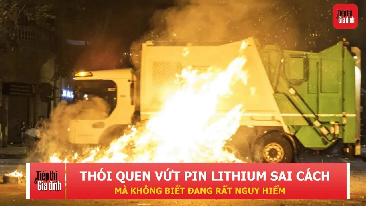 Thói quen vứt pin lithium sai cách có thể gây hậu quả nghiêm trọng