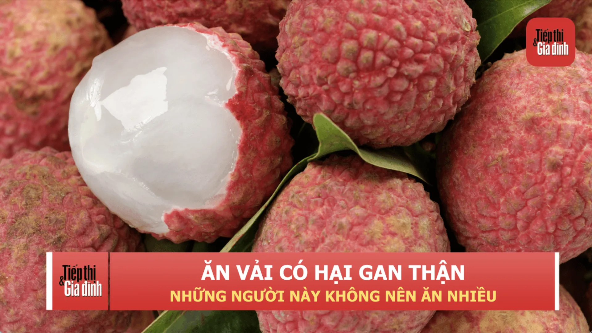 Ăn vải có thực sự hại gan, hại thận như nhiều người vẫn nghĩ?