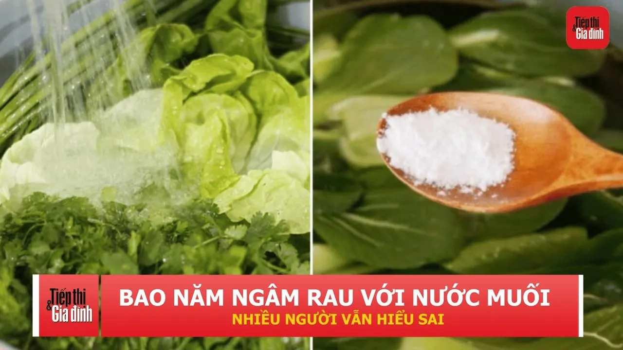 Ngâm rau với nước muối nhiều năm, không ít người vẫn làm sai bước quan trọng