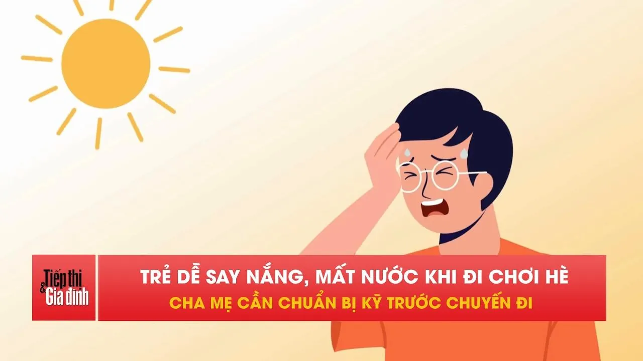 Bác sĩ cảnh báo rủi ro sức khỏe khi trẻ đi du lịch hè