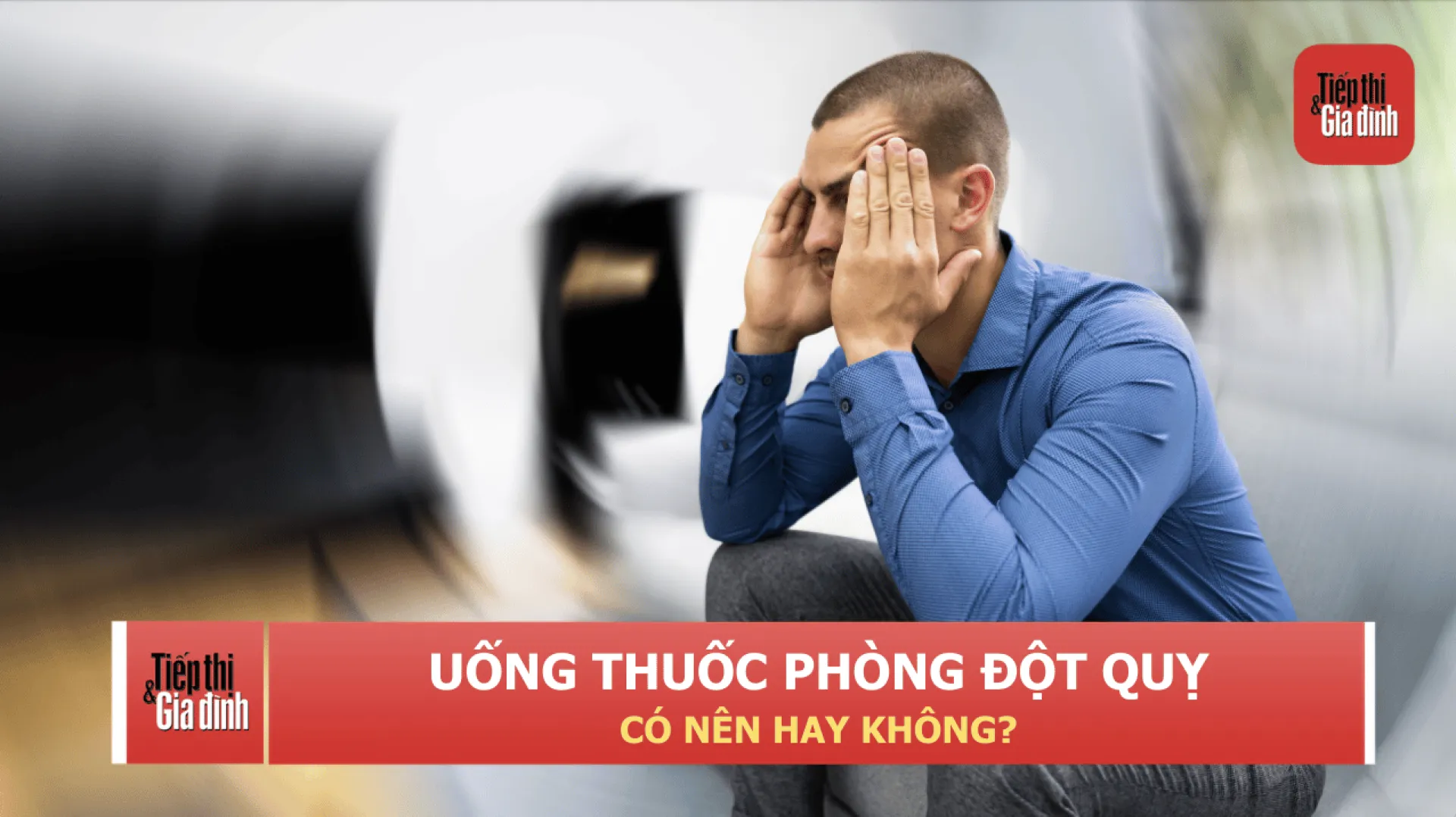 Có nên uống thuốc phòng đột quỵ hay không?