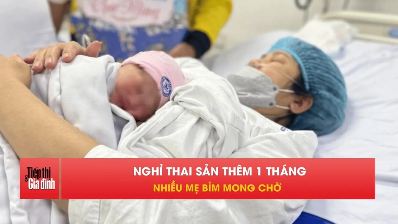 Đề xuất tăng nghỉ thai sản lên 7 tháng, lao động nữ hưởng lợi gì?