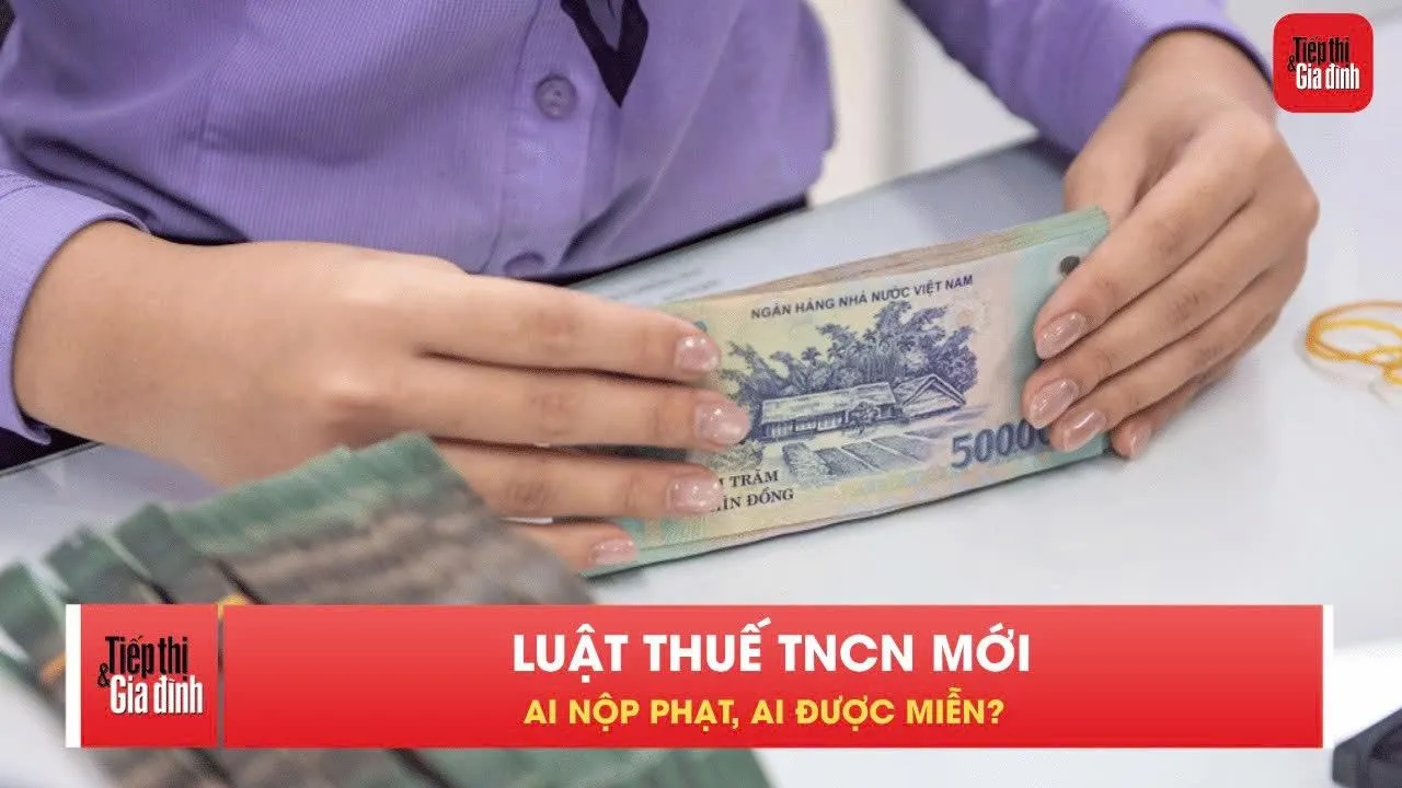 Người dân cần lưu ý gì về thuế TNCN từ 1/7?