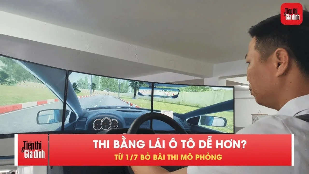 Chính thức bỏ bài thi mô phỏng khi sát hạch lái xe ô tô từ 1/7
