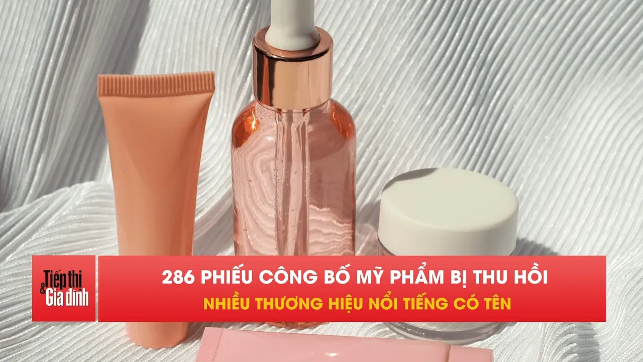Bộ Y tế thu hồi 286 phiếu công bố của nhiều hãng mỹ phẩm