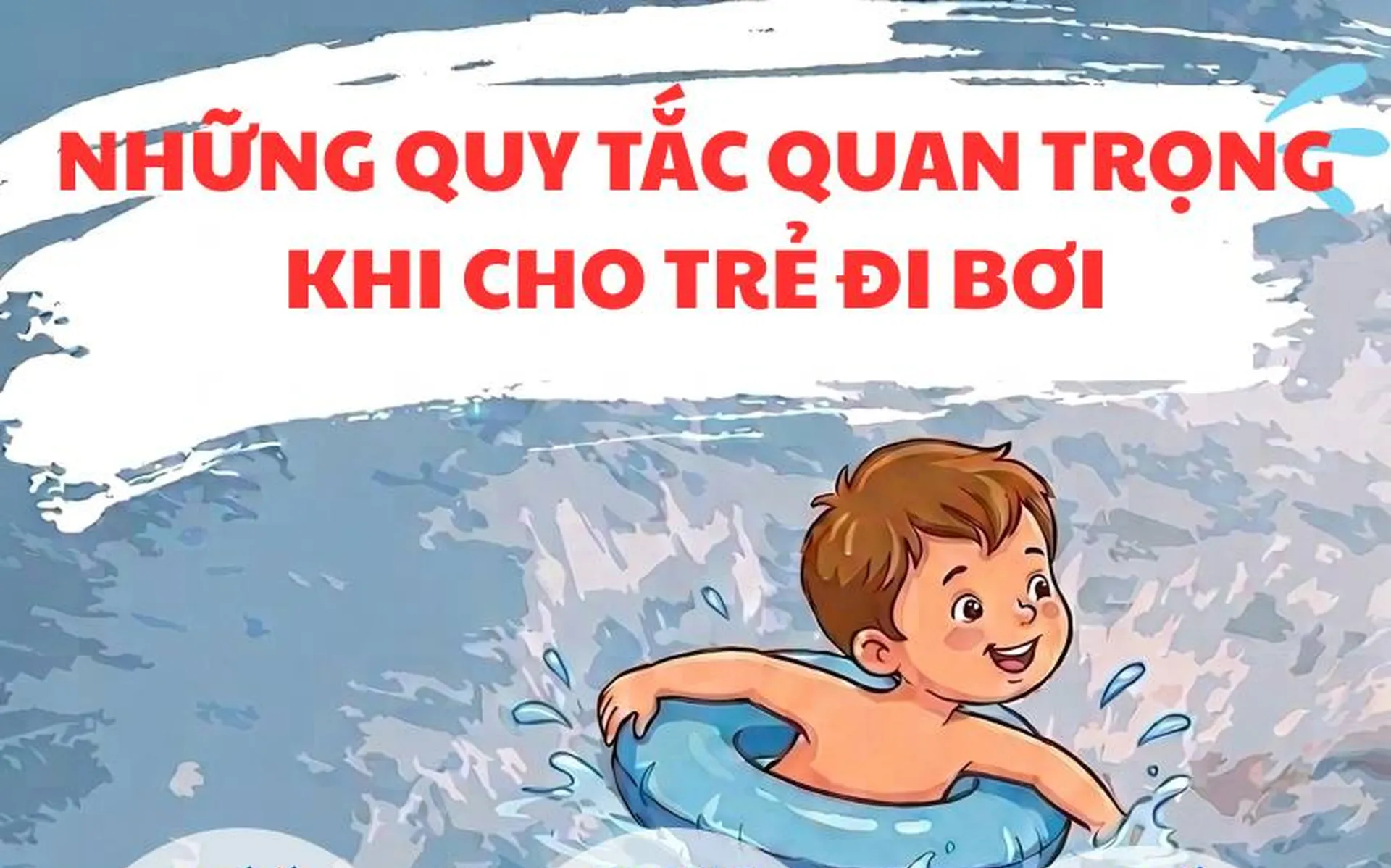 Cha mẹ nào cũng cần biết 5 quy tắc sống còn này khi cho con đi bơi!