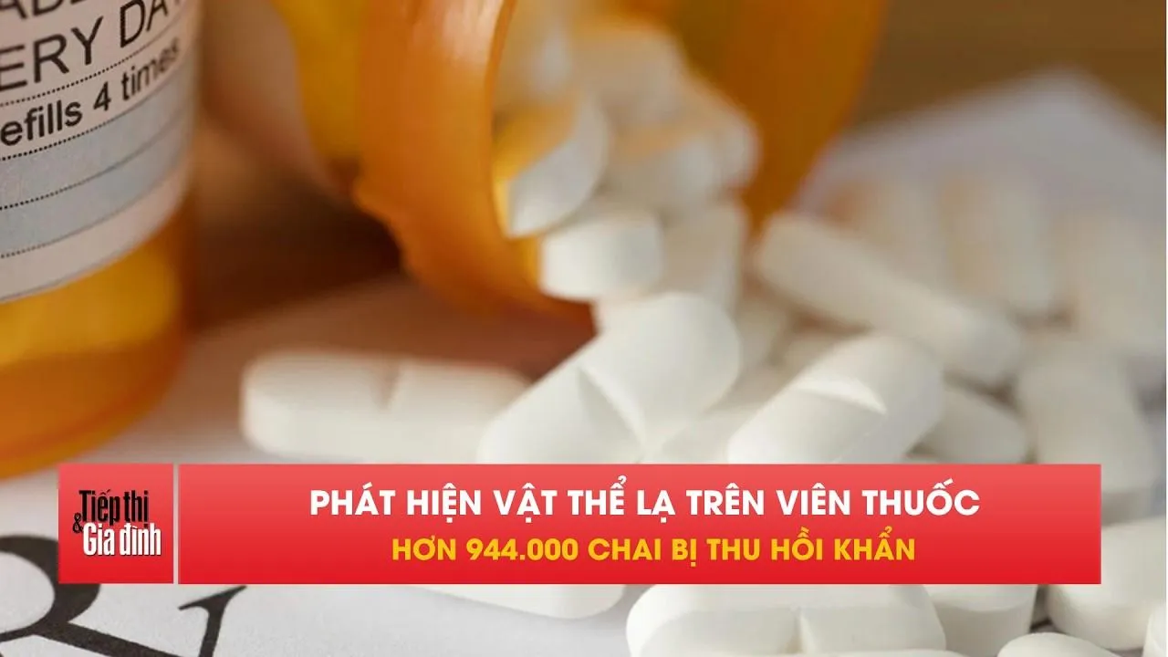 Gần 1 triệu chai thuốc tim mạch, thận bị thu hồi