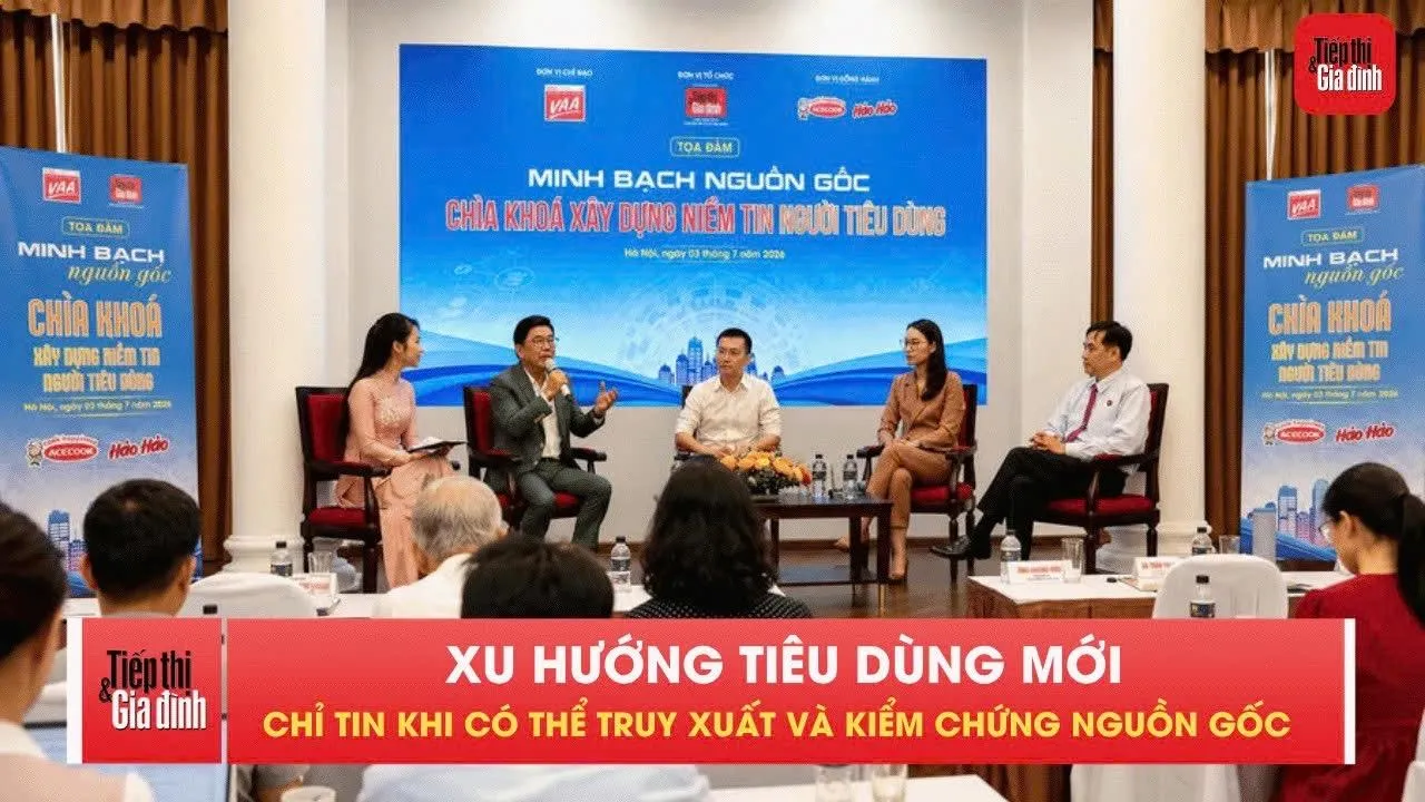 Minh bạch nguồn gốc trở thành yếu tố quyết định niềm tin