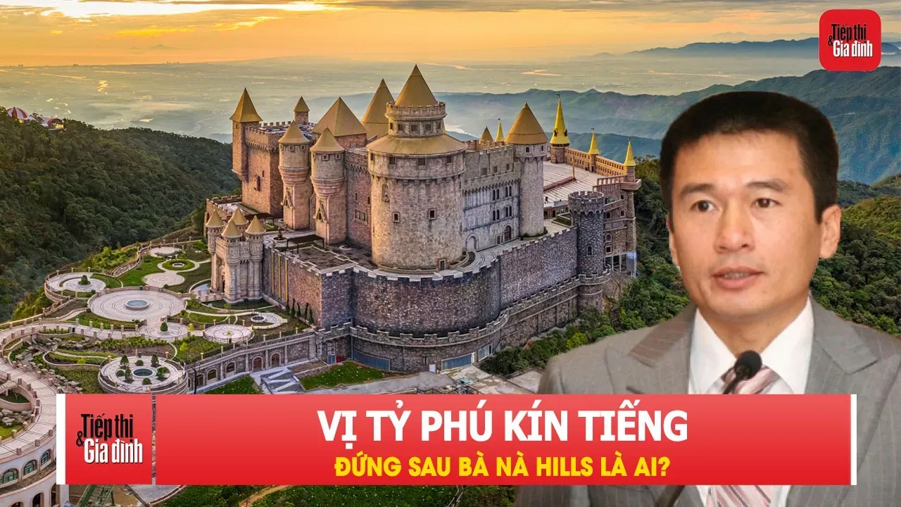 Vị tỷ phú kín tiếng đứng sau Bà Nà Hills là ai?