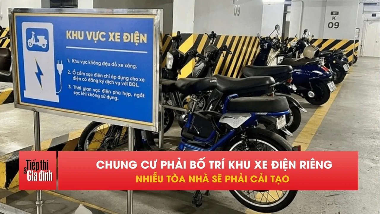 Từ 15/12: Chung cư bắt buộc có khu riêng cho xe điện