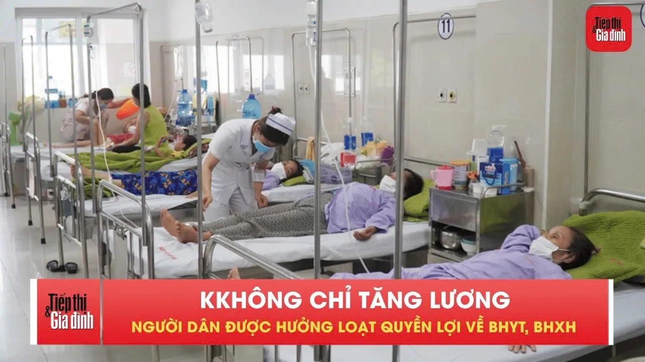 Bỏ giấy chuyển tuyến với 62 bệnh, tăng nhiều khoản trợ cấp