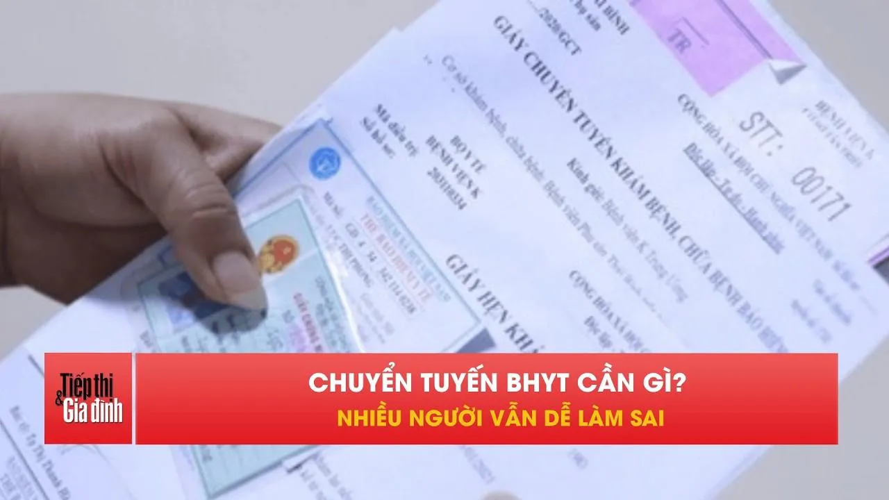 Muốn hưởng đủ BHYT khi chuyển tuyến, cần giấy tờ này
