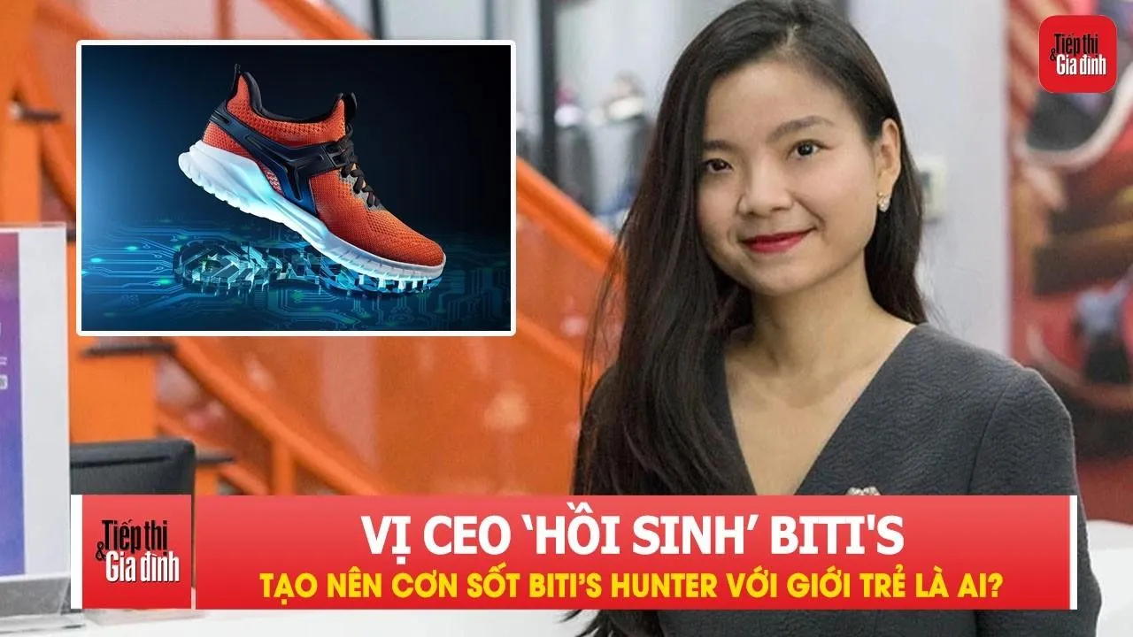 Vị CEO tạo nên cơn sốt Biti’s Hunter với giới trẻ là ai?