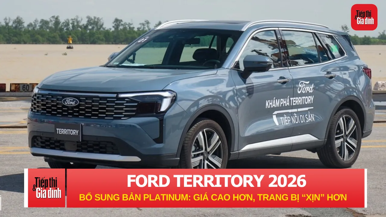 Ford Territory 2026 bổ sung bản Platinum: Giá cao hơn, trang bị 'xịn' hơn