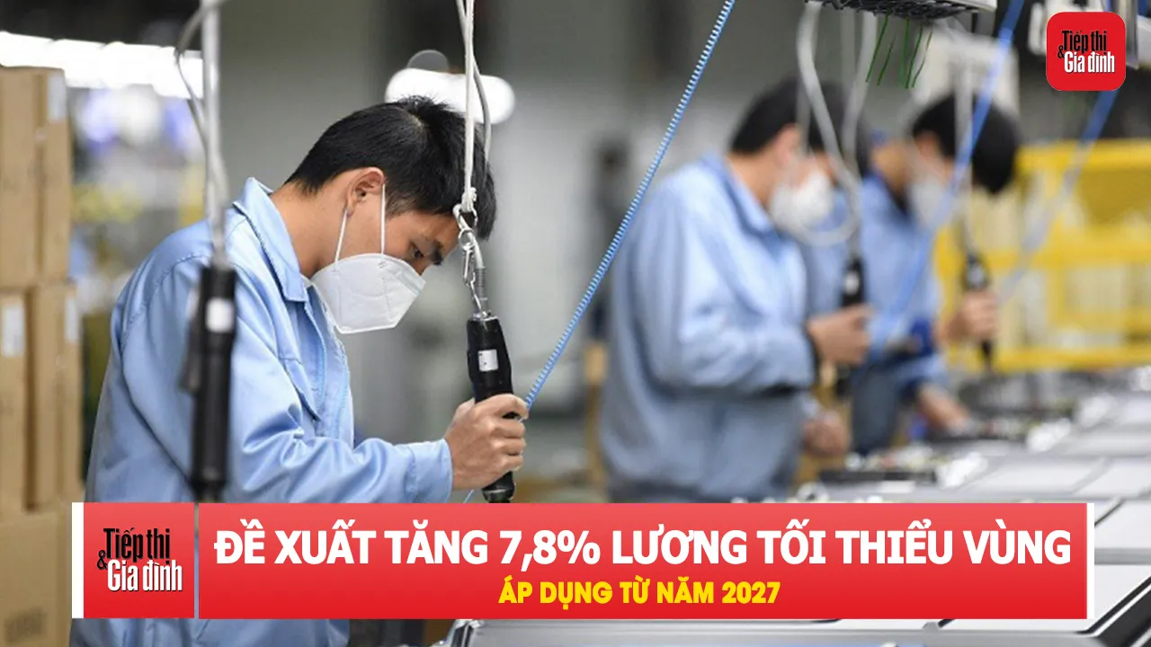 Mức lương tối thiểu vùng mới dự kiến áp dụng từ 1/1/2027