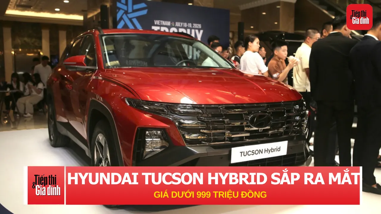 Hyundai Tucson Hybrid sắp ra mắt tại Việt Nam, giá dưới 999 triệu đồng.
