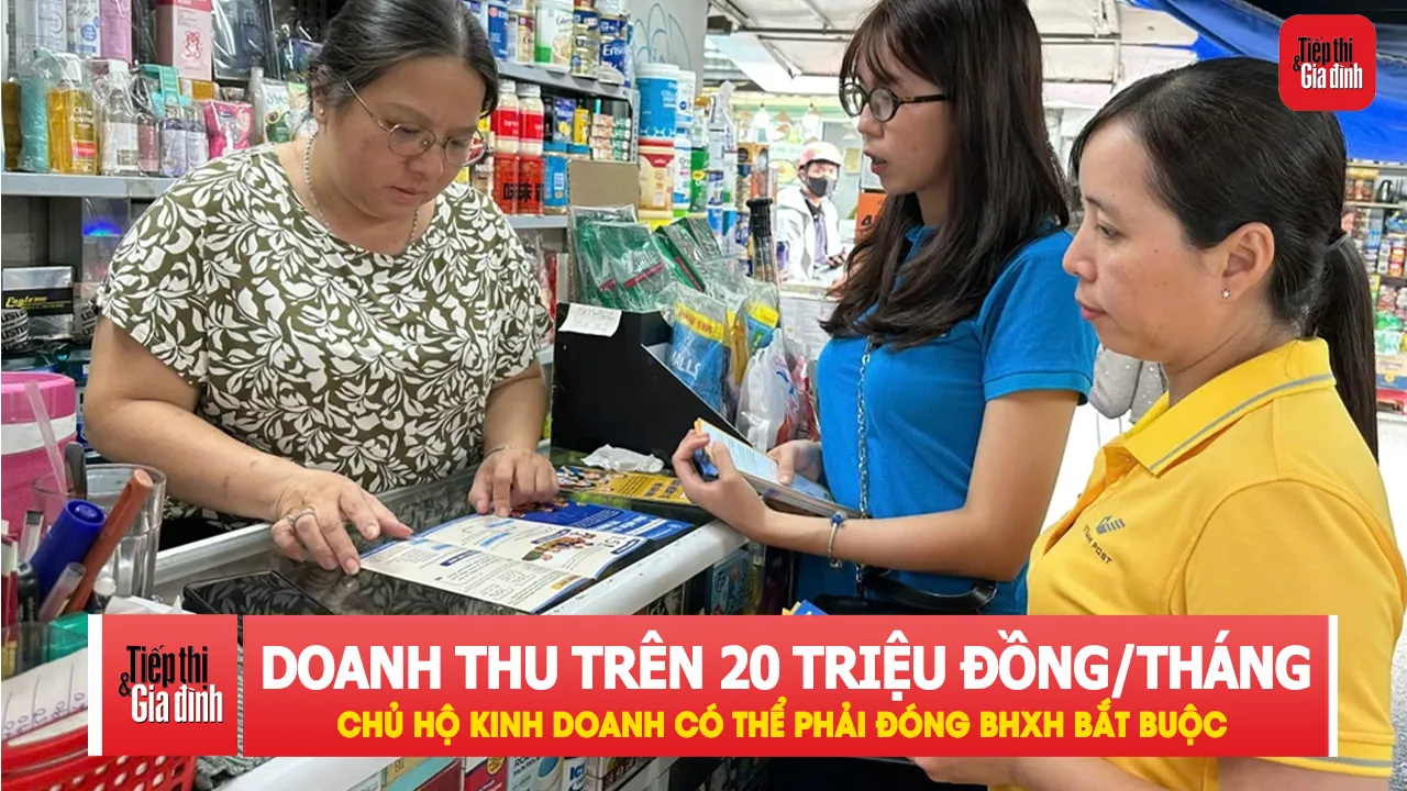 Chủ hộ doanh thu trên 20 triệu có thể phải đóng BHXH