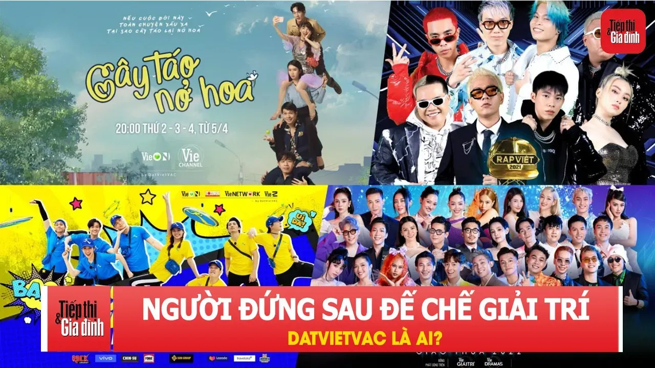 Người đứng sau đế chế giải trí DatVietVAC là ai?