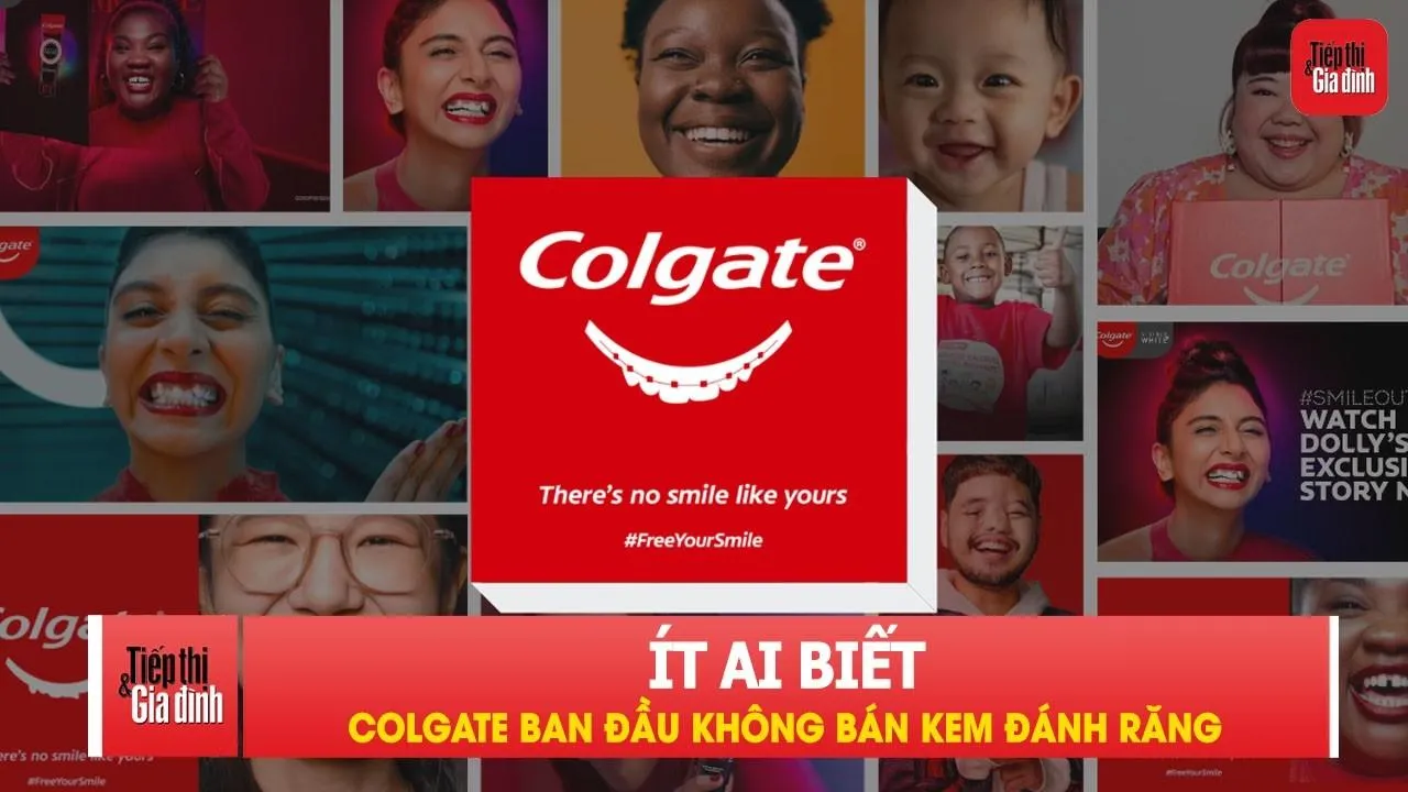 Ít ai biết Colgate ban đầu không bán kem đánh răng