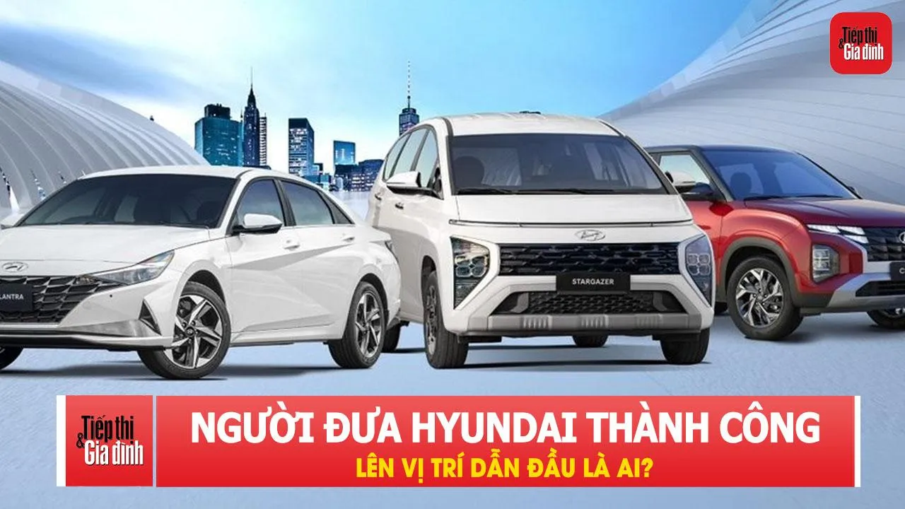 Người đưa Hyundai Thành Công lên vị trí dẫn đầu là ai?