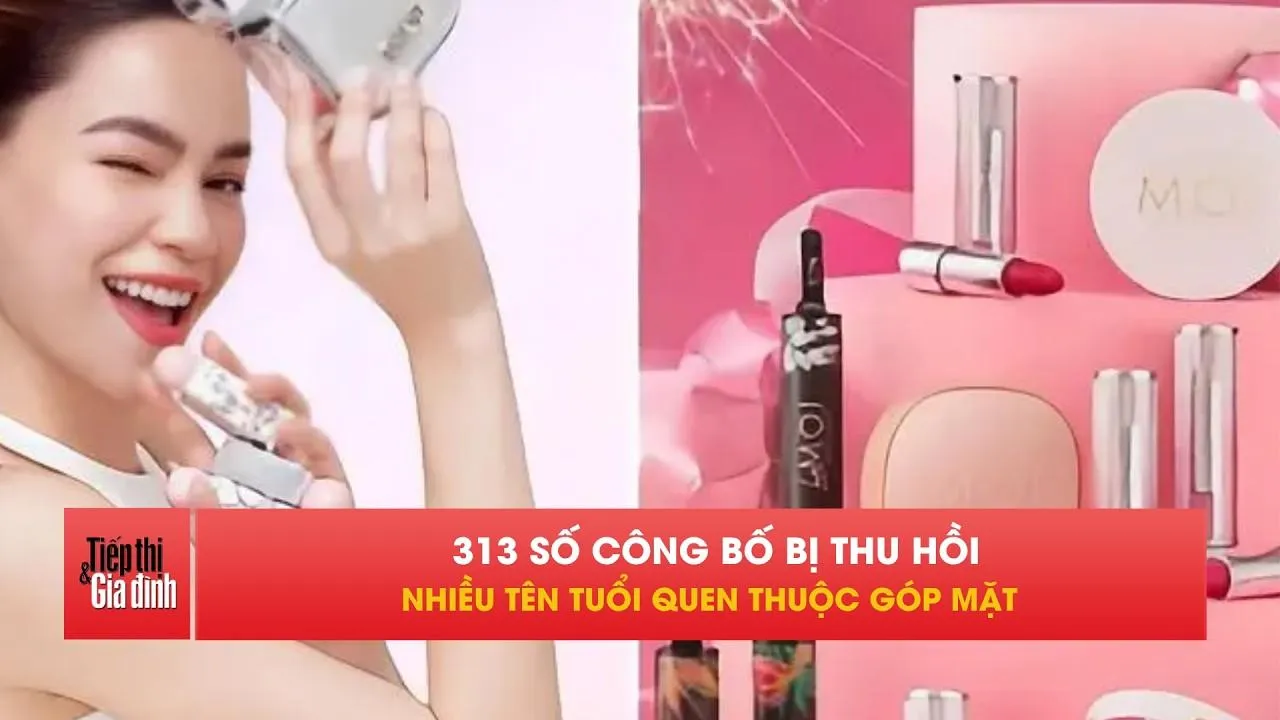 Loạt son môi, dầu gội nổi tiếng bất ngờ bị rút số công bố