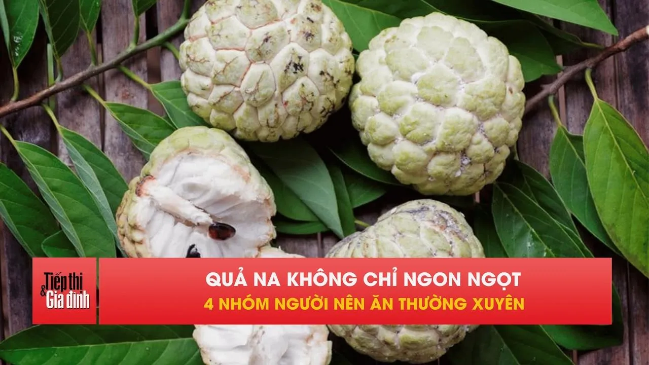 Na vào mùa, 4 nhóm người ăn mỗi ngày càng có lợi