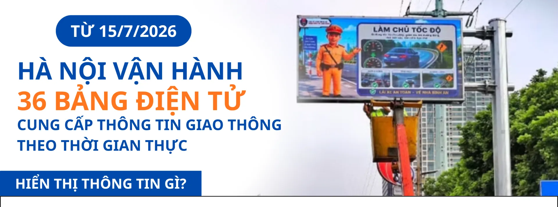 Đi đường ở Hà Nội sắp 'nhàn' hơn với 36 bảng thông minh cảnh báo giao thông