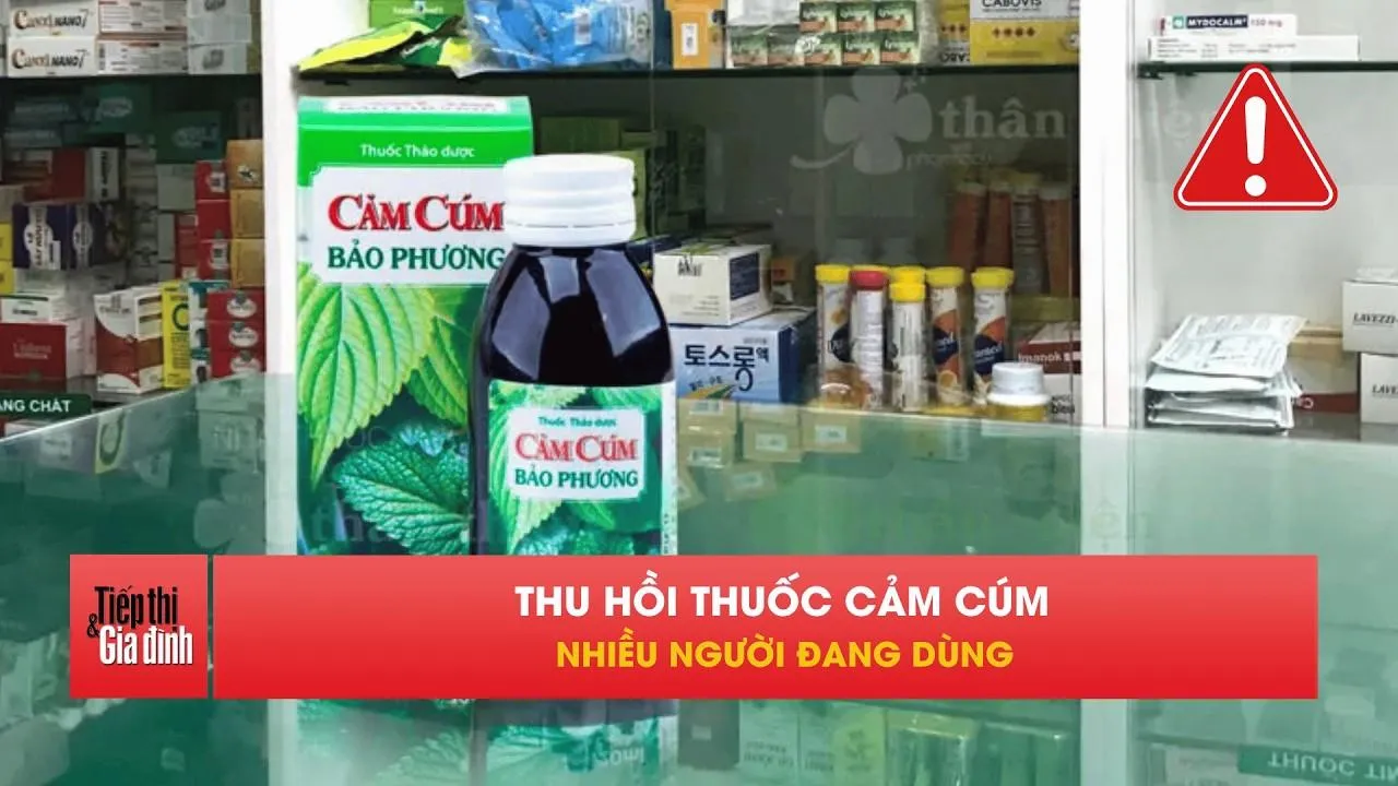 Hà Nội thu hồi lô Cao lỏng Cảm cúm Bảo Phương vì không đạt chuẩn