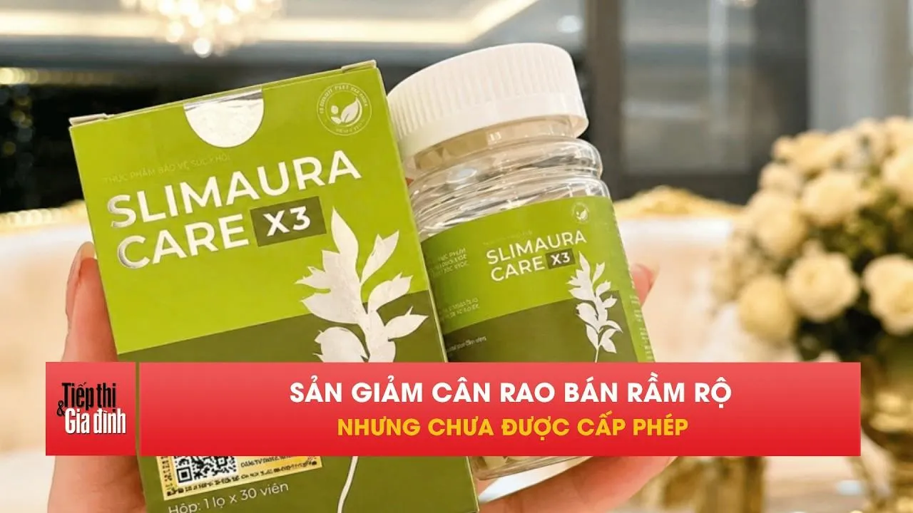 Bộ Y tế đề nghị gỡ sản phẩm giảm cân Slimaura Care X3